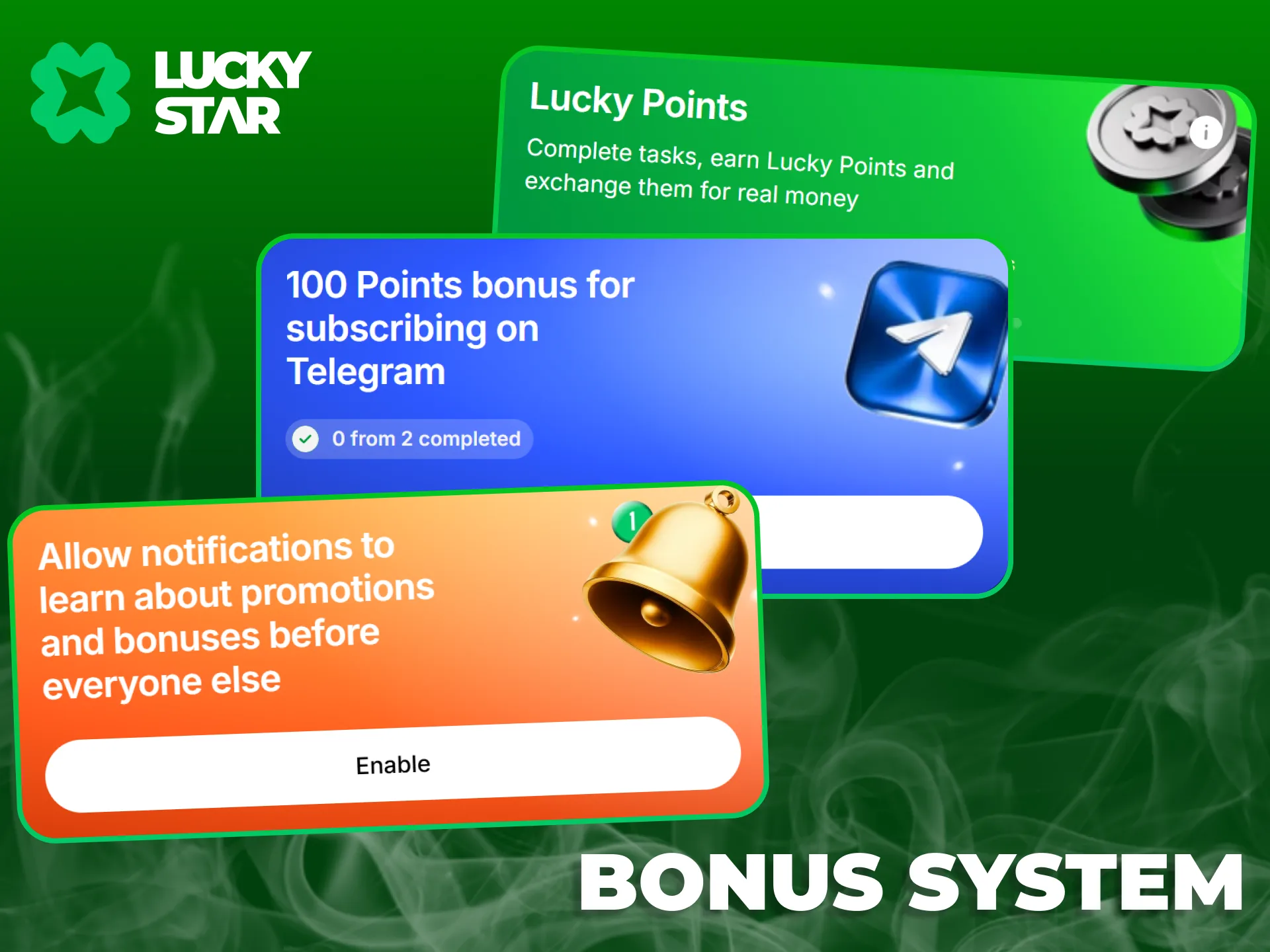 Use Lucky Star bonus system for big prizes.